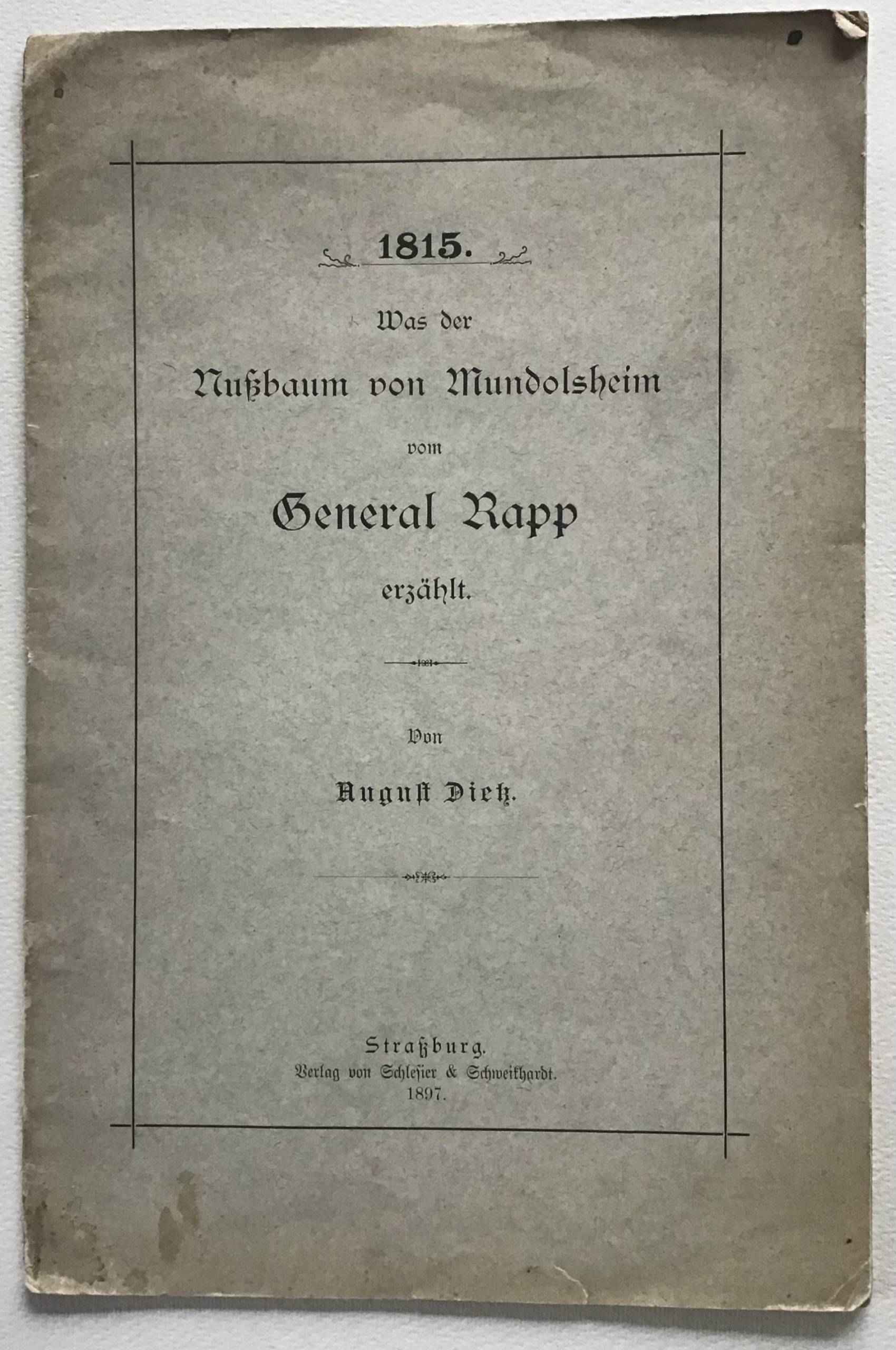 1815. Le noyer du général Rapp à Mundolsheim.