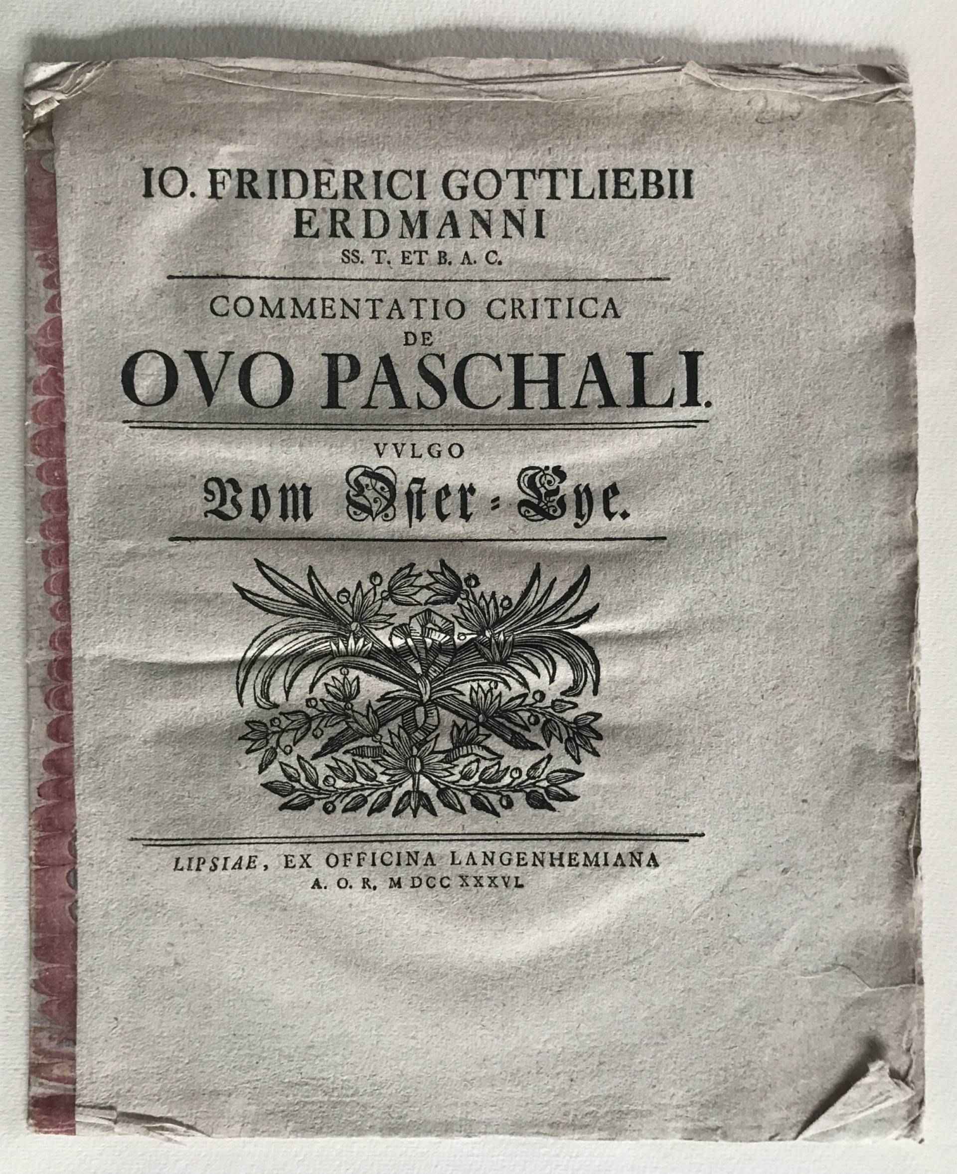 Commentatio Critica De Ovo Paschali. Vulgo Vom Oster-Eye.